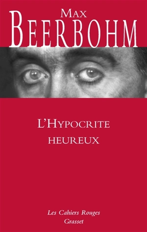 L'hypocrite heureux - Max Beerbohm