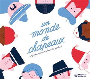 Un monde de chapeaux - Olympe Perrier