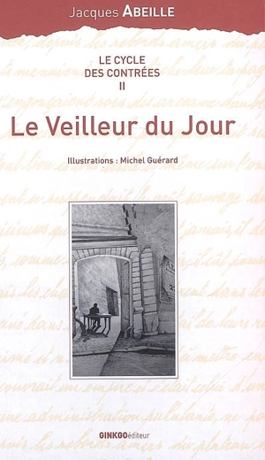 Le cycle des contrées. Vol. 2. Le veilleur du jour - Jacques Abeille