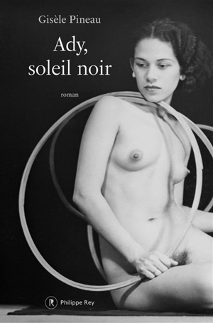 Ady, soleil noir - Gisèle Pineau