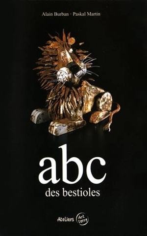 Abc des bestioles - Alain Burban