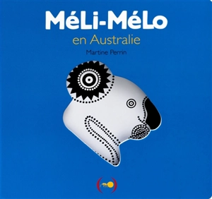 Méli-mélo en Australie - Martine Perrin