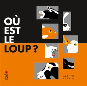 Où est le loup ? - Martine Perrin