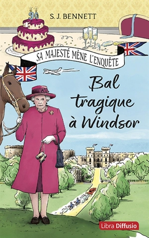 Sa Majesté mène l'enquête. Bal tragique à Windsor - S.J. Bennett