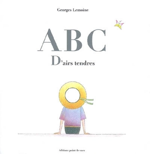 Abc d'airs tendres - Georges Lemoine