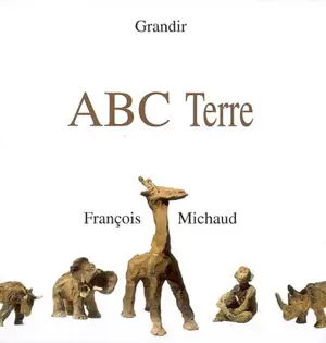 ABC Terre - François Michaud