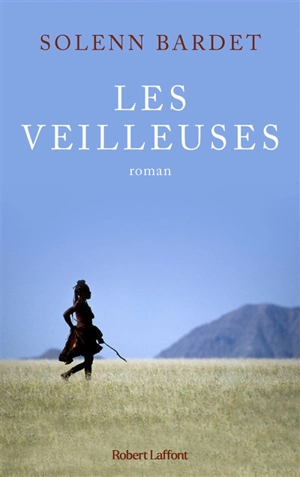 Les veilleuses - Solenn Bardet