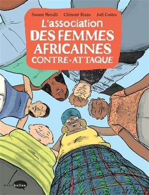 L'association des femmes africaines contre-attaque - Swann Meralli