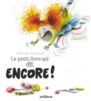 Le petit livre qui dit Encore ! - Swann Meralli