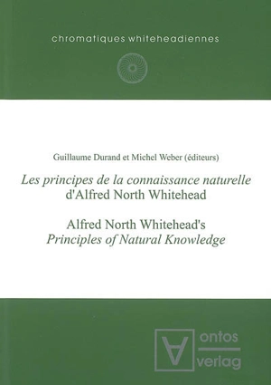 Les principes de la connaissance naturelle d'Alfred North Whitehead. Alfred North Whitehead's Principles of natural knowledege