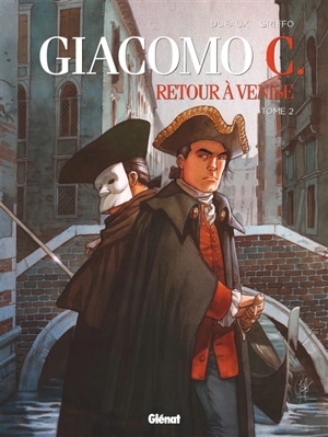 Giacomo C. : retour à Venise. Vol. 2. Le maître d'école - Jean Dufaux