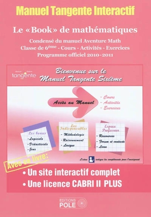 Manuel Tangente, le Book, mathématiques, classe de sixième : le premier manuel scolaire interactif - Michel Criton