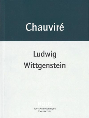 Ludwig Wittgenstein - Christiane Chauviré