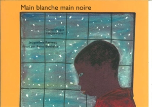 Main blanche, main noire. Manu bianca, manu negra - Jacqueline Favreau