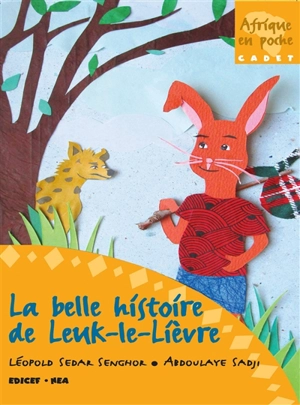 La belle histoire de Leuk-le-lièvre - Léopold Sédar Senghor