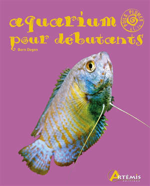 Aquarium pour débutants - Bernd Degen