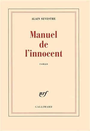 Manuel de l'innocent - Alain Sevestre