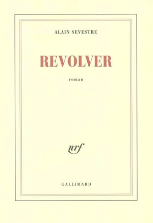 Revolver - Alain Sevestre