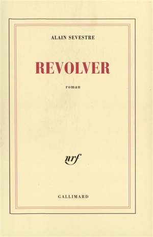 Revolver - Alain Sevestre