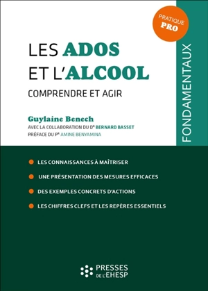 Les ados et l'alcool : comprendre et agir - Guylaine Benec'h