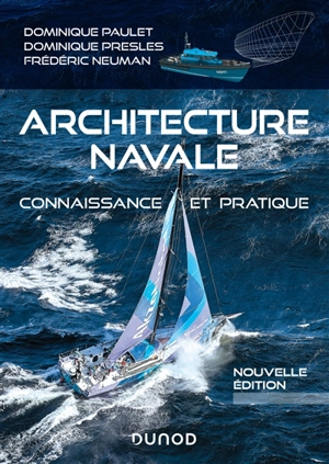 Architecture navale : connaissance et pratique - Dominique Paulet