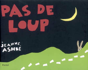 Pas de loup - Jeanne Ashbé