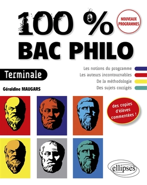 100 % bac philo terminale : nouveaux programmes - Géraldine Maugars