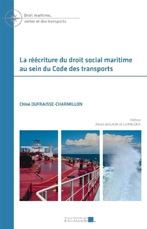 La réécriture du droit social maritime au sein du Code des transports - Chloé Dufraisse-Charmillon