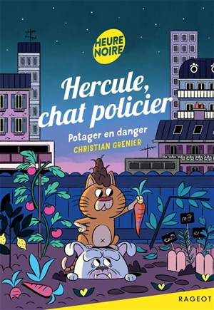 Hercule, chat policier. Potager en danger - Christian Grenier