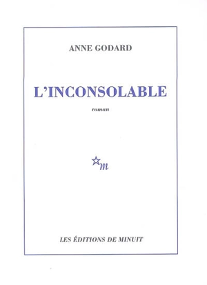 L'inconsolable - Anne Godard