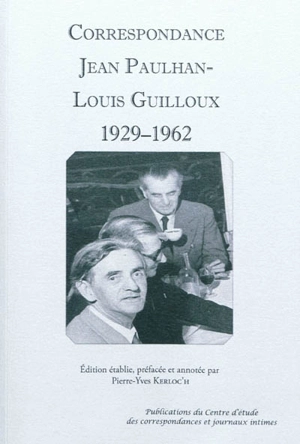 Correspondance Jean Paulhan-Louis Guilloux : 1929-1962 - Jean Paulhan