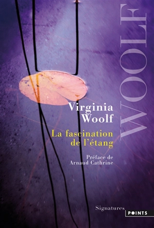 La fascination de l'étang - Virginia Woolf