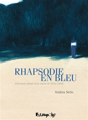 Rhapsodie en bleu - Andrea Serio