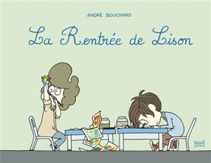 La rentrée de Lison - André Bouchard