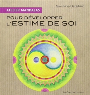 Pour développer l'estime de soi - Sandrine Bataillard