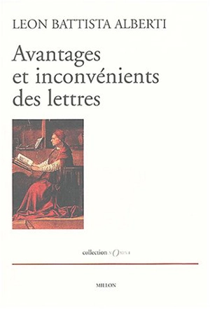 Avantages et inconvénients des lettres - Leon Battista Alberti