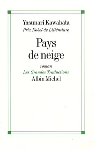 Pays de neige - Yasunari Kawabata