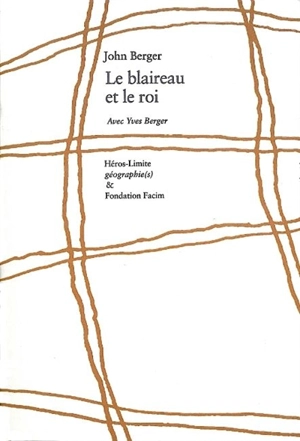 Le blaireau et le roi - John Berger