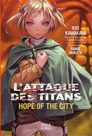 L'attaque des titans. Hope of the city - Ryo Kawakami