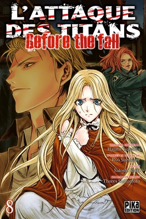 L'attaque des titans : before the fall. Vol. 8 - Hajime Isayama