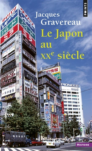 Le Japon au XXe siècle - Jacques Gravereau