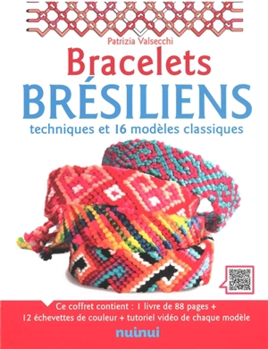 Bracelets brésiliens : techniques et 16 modèles classiques - Patrizia Valsecchi