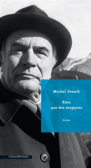 Rien que des soupçons - Michel Dresch