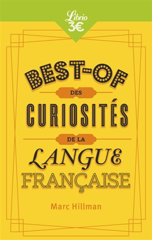 La langue sur le bout des doigts : curiosités et usages insolites du français - Marc Hillman