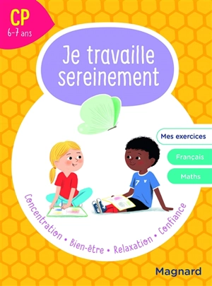 Je travaille sereinement, CP, 6-7 ans - Delphine De Hemptinne