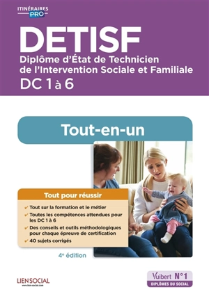 DETISF, diplôme d'Etat de technicien de l'intervention sociale et familiale : DC 1 à 6, tout-en-un : tout pour réussir - Brigitte Coulon