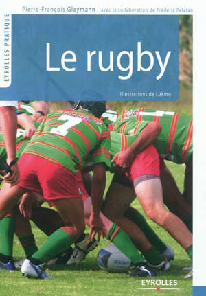 Le rugby - Pierre-François Glaymann