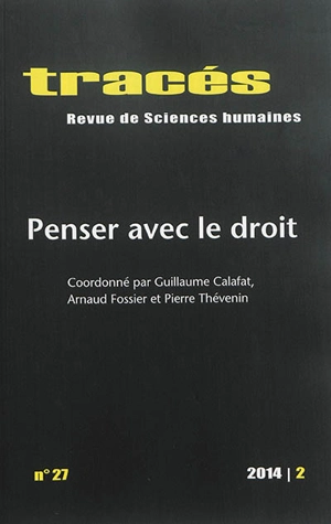 Tracés, n° 27. Penser avec le droit