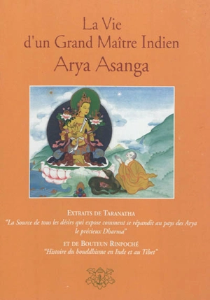 La vie d'un grand maître indien, Arya Asanga - Taranatha