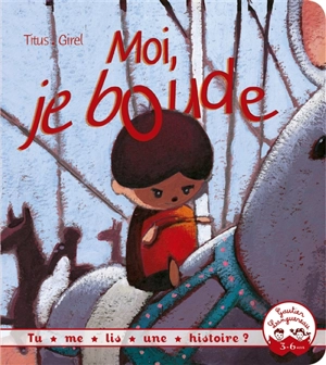 Moi, je boude - Titus